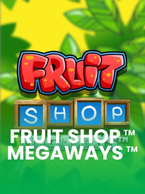 Fruit Shop™ Megaways™